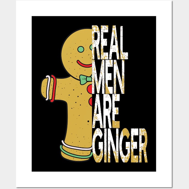 Real Men Are Ginger Bread Man Holiday Christmas Redhead Wall Art by AutomaticSoul